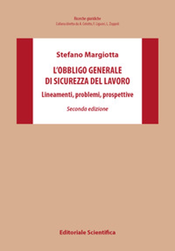 L'obbligo generale di sicurezza del lavoro. Lineamenti, problemi, prospettive - Librerie.coop L'obbligo generale di sicurezza del lavoro. Lineamenti, problemi, prospettive - Librerie.coop