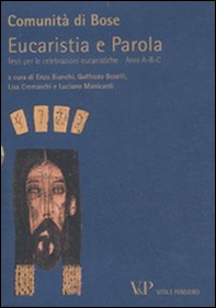 Eucaristia e Parola. Testo per le celebrazioni eucaristiche. Anni A, B, C - Librerie.coop