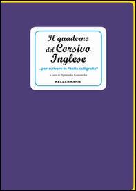 Il quaderno del corsivo inglese... per scrivere in «bella calligrafia» - Librerie.coop