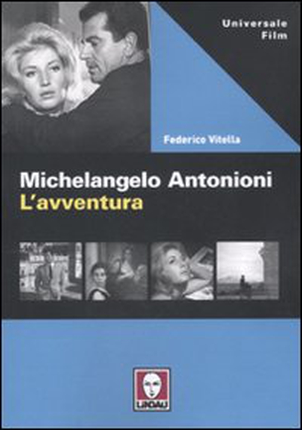 Michelangelo Antonioni. L'avventura - Librerie.coop Michelangelo Antonioni. L'avventura - Librerie.coop