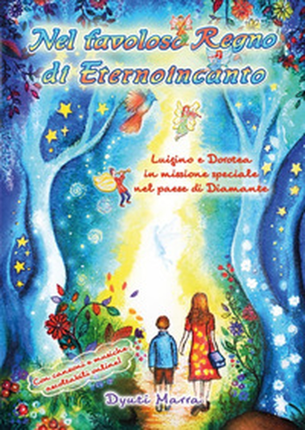 Nel favoloso regno di Eternoincanto - Librerie.coop Nel favoloso regno di Eternoincanto - Librerie.coop