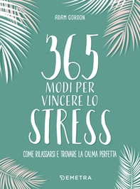 365 modi per vincere lo stress - Librerie.coop