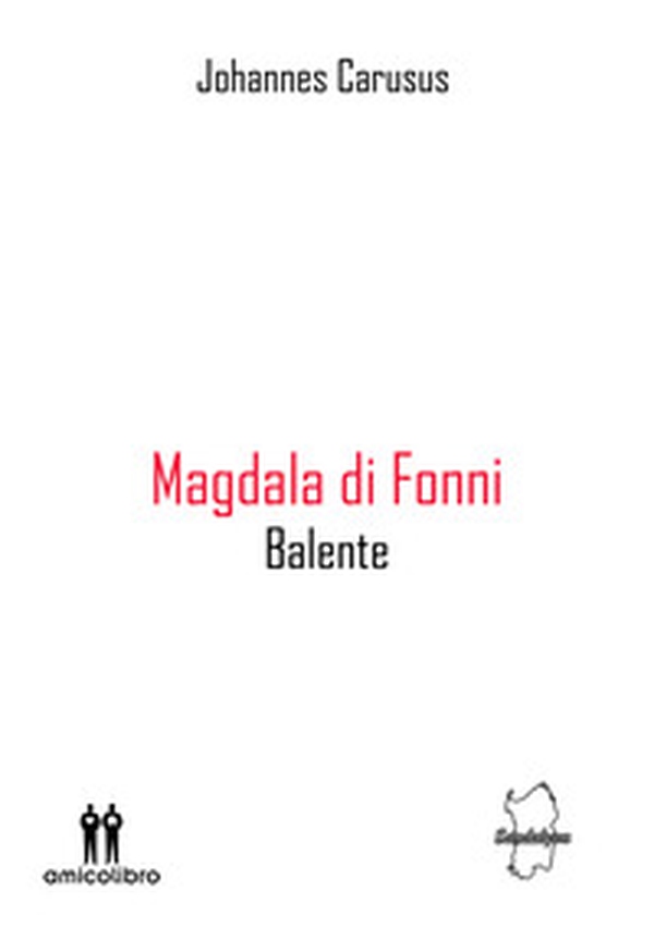 Magdala di Fonni. Balente - Librerie.coop Magdala di Fonni. Balente - Librerie.coop
