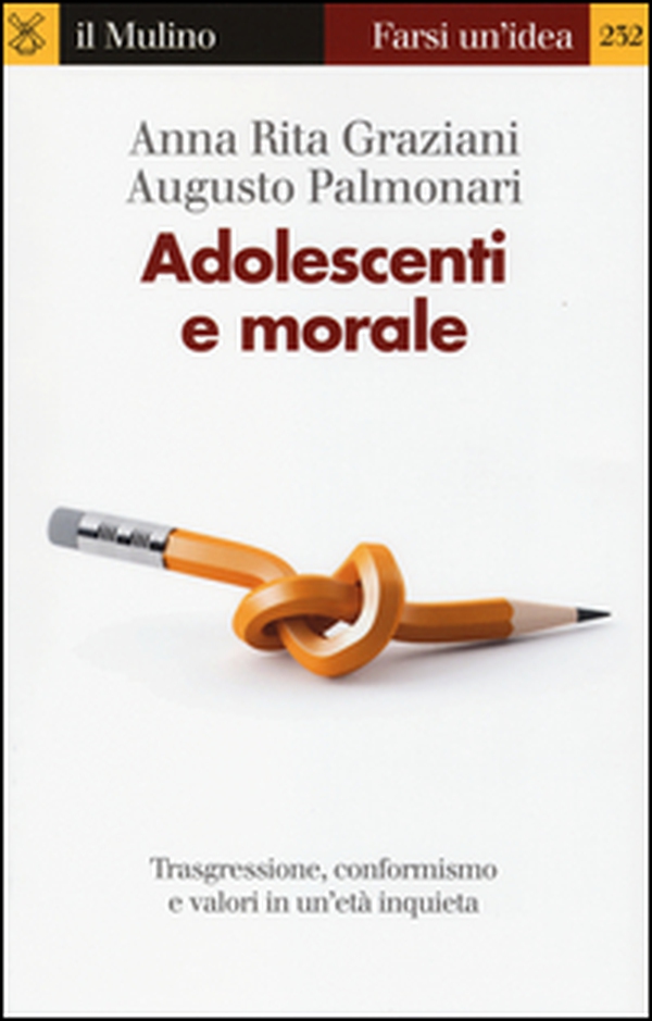 Adolescenti e morale. Trasgressione, conformismo e valori in un'età inquieta - Librerie.coop Adolescenti e morale. Trasgressione, conformismo e valori in un'età inquieta - Librerie.coop