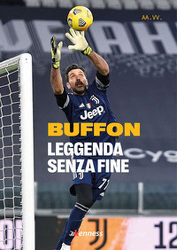 Buffon. Leggenda senza fine - Librerie.coop