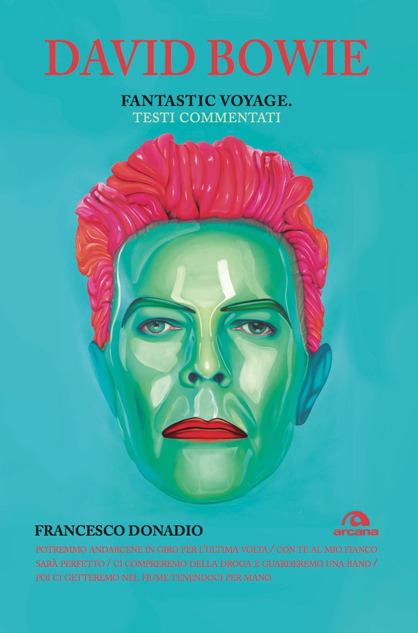 David Bowie. Fantastic voyage - Librerie.coop David Bowie. Fantastic voyage - Librerie.coop