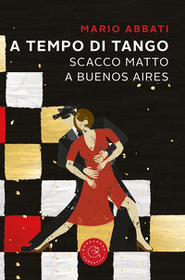A tempo di tango. Scatto matto a Buenos Aires - Librerie.coop A tempo di tango. Scatto matto a Buenos Aires - Librerie.coop