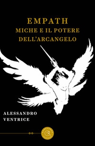 Empath, Miche e il potere dell'Arcangelo - Librerie.coop Empath, Miche e il potere dell'Arcangelo - Librerie.coop