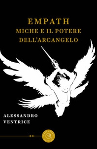 Empath, Miche e il potere dell'Arcangelo - Librerie.coop