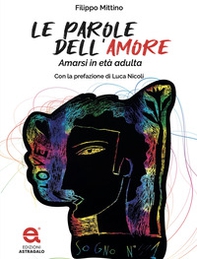 Le parole dell'amore. Amarsi in età adulta - Librerie.coop Le parole dell'amore. Amarsi in età adulta - Librerie.coop