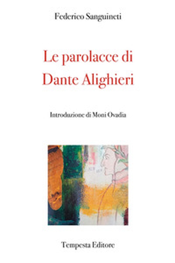 Le parolacce di Dante Alighieri - Librerie.coop Le parolacce di Dante Alighieri - Librerie.coop