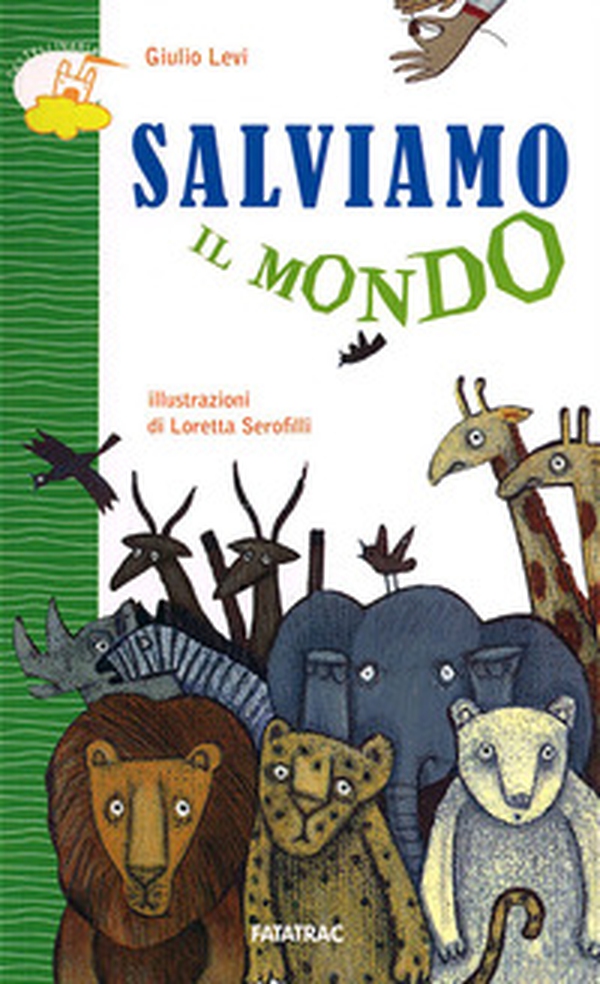 Salviamo il mondo - Librerie.coop Salviamo il mondo - Librerie.coop