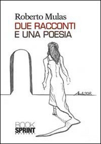 Due racconti e una poesia - Librerie.coop