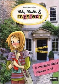Il mistero della stanza n. 11. Me, mum & mistery - Vol. 4 - Librerie.coop