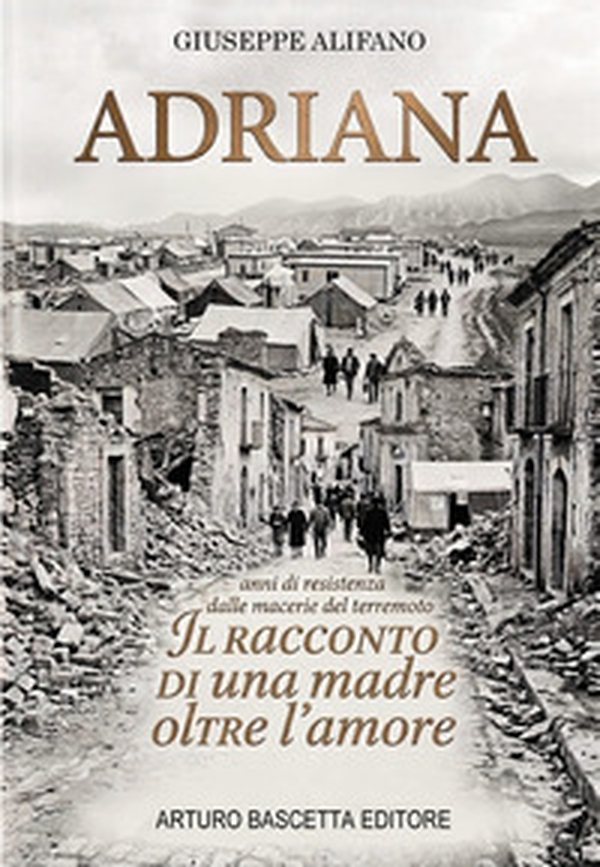 Adriana. Il racconto di una madre oltre l'amore - Librerie.coop