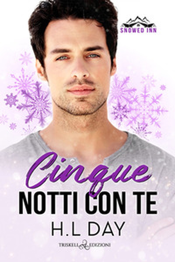 Cinque notti con te. Snowed inn - Librerie.coop Cinque notti con te. Snowed inn - Librerie.coop