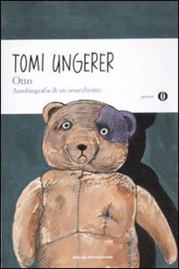 Otto. Autobiografia di un orsacchiotto - Librerie.coop Otto. Autobiografia di un orsacchiotto - Librerie.coop