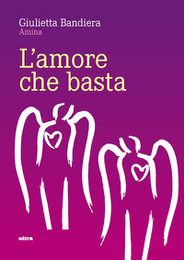 L'amore che basta - Librerie.coop L'amore che basta - Librerie.coop