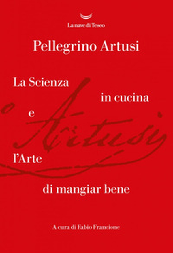 La scienza in cucina e l'arte di mangiare bene - Librerie.coop La scienza in cucina e l'arte di mangiare bene - Librerie.coop