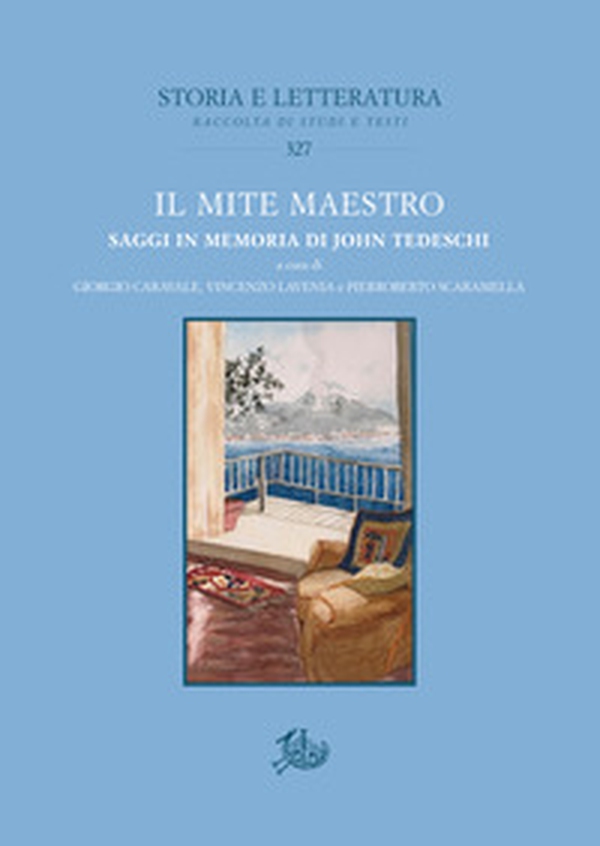 Il mite maestro. Saggi in memoria di John Tedeschi - Librerie.coop Il mite maestro. Saggi in memoria di John Tedeschi - Librerie.coop