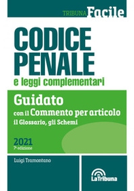 Codice penale e leggi complementari. Guidato con il commento per articolo, il glossario, gli schemi - Librerie.coop Codice penale e leggi complementari. Guidato con il commento per articolo, il glossario, gli schemi - Librerie.coop