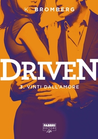 Driven - 3. Vinti dall'amore - Librerie.coop