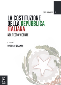 La Costituzione della Repubblica italiana nel testo vigente - Librerie.coop