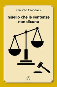 Quello che le sentenze non dicono - Librerie.coop