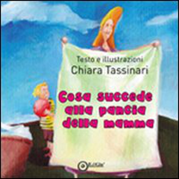 Cosa succede alla pancia della mamma - Librerie.coop Cosa succede alla pancia della mamma - Librerie.coop