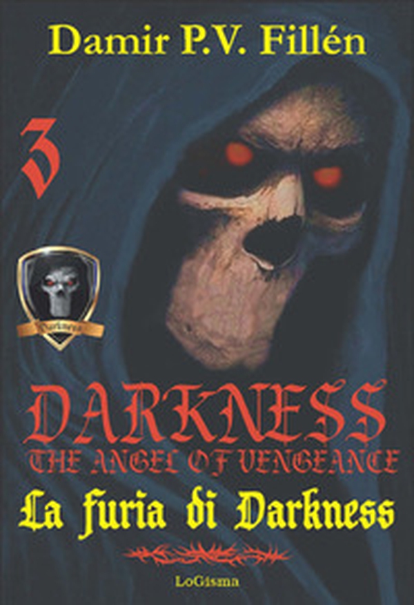 La furia di Darkness. Darkness. The angel of vengeance - Librerie.coop La furia di Darkness. Darkness. The angel of vengeance - Librerie.coop