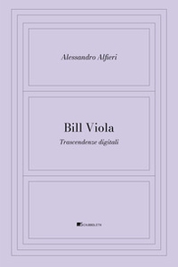 Bill Viola. Trascendenze digitali - Librerie.coop Bill Viola. Trascendenze digitali - Librerie.coop