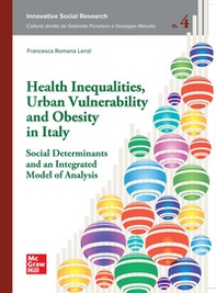Health inequalities, urban vulnerability and obesity in Italy social determinants and an integrated model of analysis - Librerie.coop