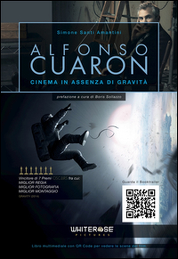 Alfonso Cuaron. Cinema in assenza di gravità - Librerie.coop Alfonso Cuaron. Cinema in assenza di gravità - Librerie.coop