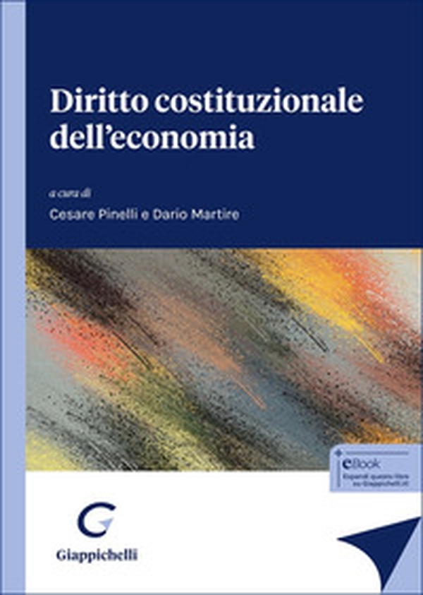 Diritto costituzionale dell'economia - Librerie.coop Diritto costituzionale dell'economia - Librerie.coop