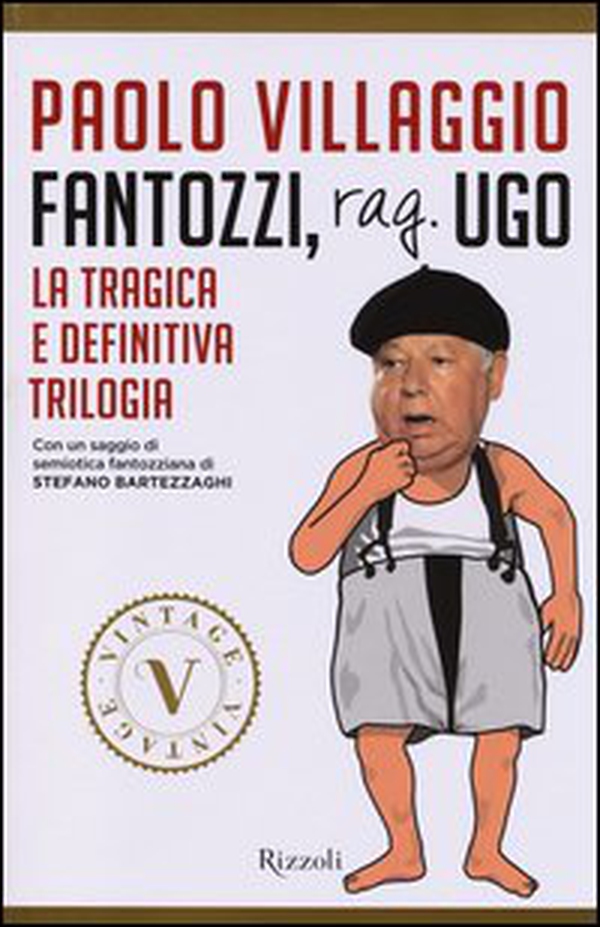 Fantozzi, Rag. Ugo. La tragica e definitiva trilogia - Librerie.coop Fantozzi, Rag. Ugo. La tragica e definitiva trilogia - Librerie.coop