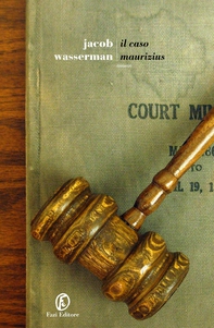 Il caso Maurizius - Librerie.coop Il caso Maurizius - Librerie.coop