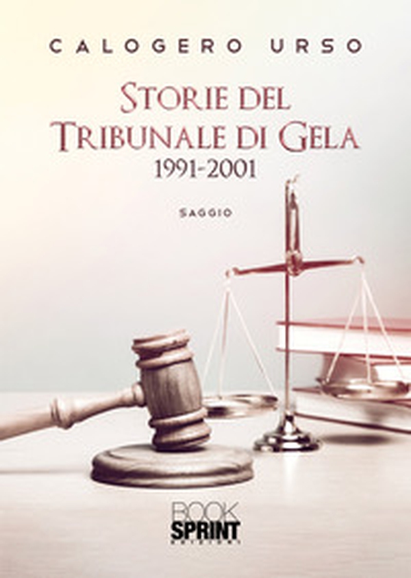 Storie del tribunale di Gela 1991-2001 - Librerie.coop Storie del tribunale di Gela 1991-2001 - Librerie.coop