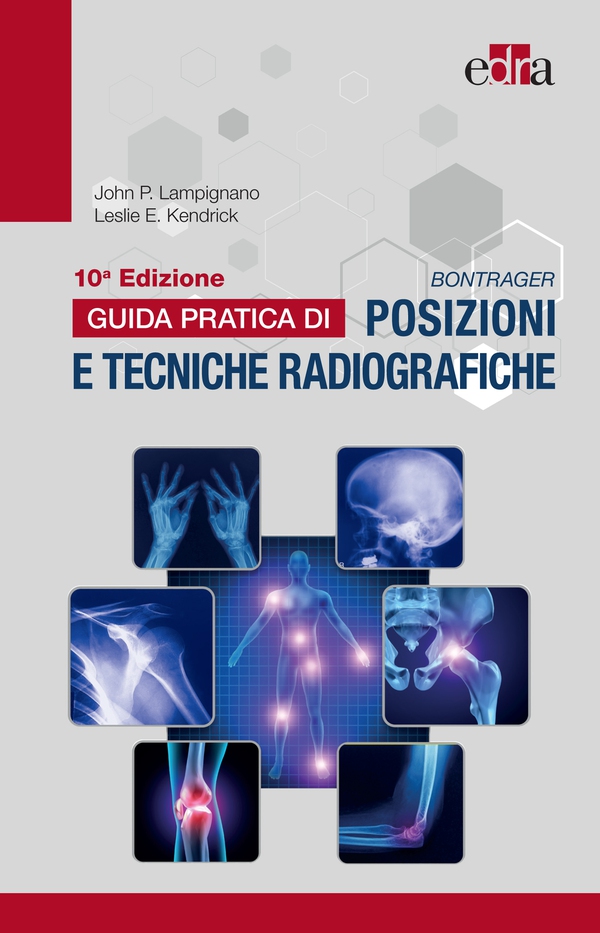 Bontrager Guida pratica di posizioni e tecniche radiografiche - Librerie.coop Bontrager Guida pratica di posizioni e tecniche radiografiche - Librerie.coop