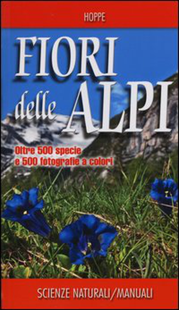 Fiori delle Alpi - Librerie.coop Fiori delle Alpi - Librerie.coop