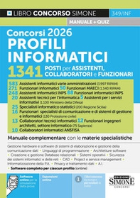 Concorsi 2026 profili informatici. 1341 posti per assistenti, collaboratori e funzionari. Manuale complementare con le materie specialistiche - Librerie.coop