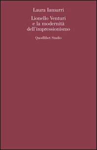 Lionello Venturi e la modernità dell'Impressionismo - Librerie.coop