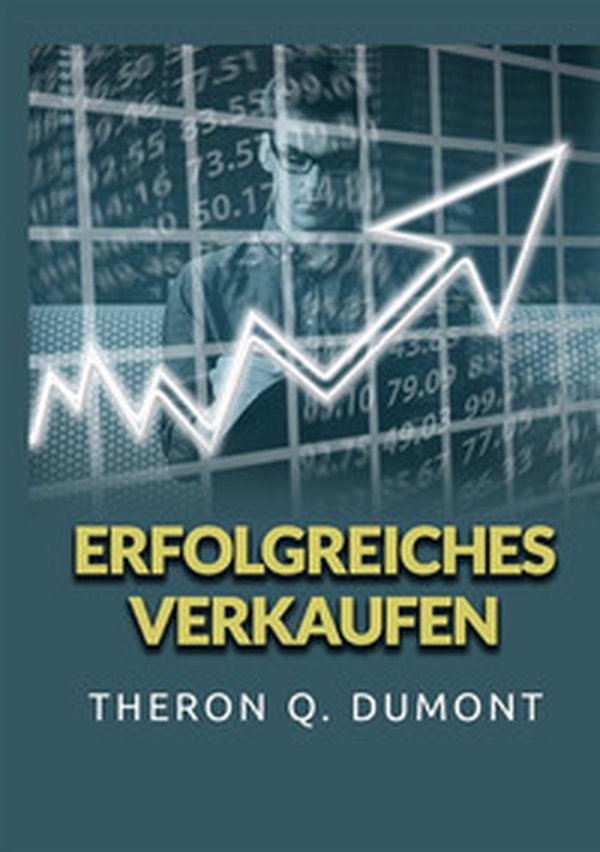 Erfolgreiches Verkaufen - Librerie.coop Erfolgreiches Verkaufen - Librerie.coop