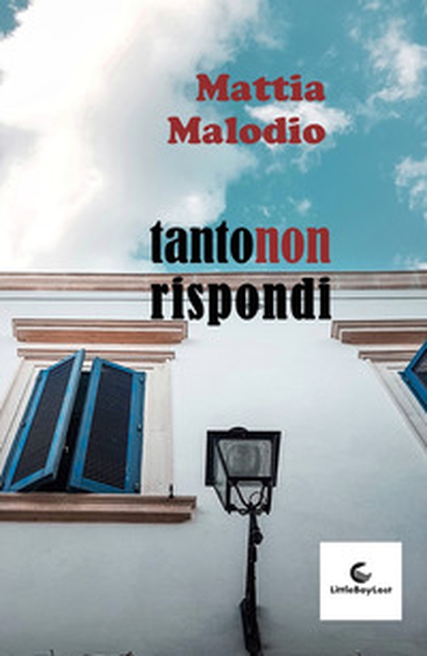 Tanto non rispondi - Librerie.coop Tanto non rispondi - Librerie.coop
