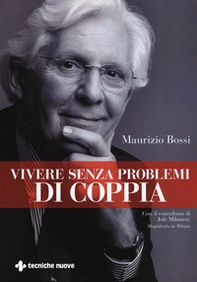 Vivere senza problemi di coppia - Librerie.coop
