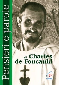 Pensieri e parole di Charles de Foucauld - Librerie.coop Pensieri e parole di Charles de Foucauld - Librerie.coop