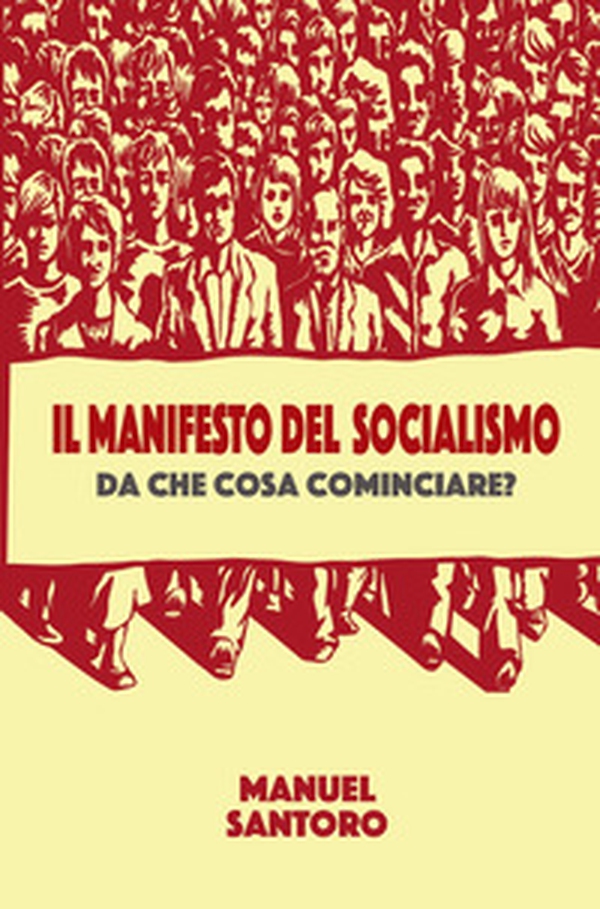 Il manifesto del socialismo - Librerie.coop Il manifesto del socialismo - Librerie.coop