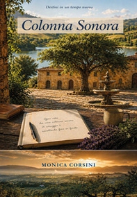 Colonna sonora. Destini in un tempo nuovo - Librerie.coop
