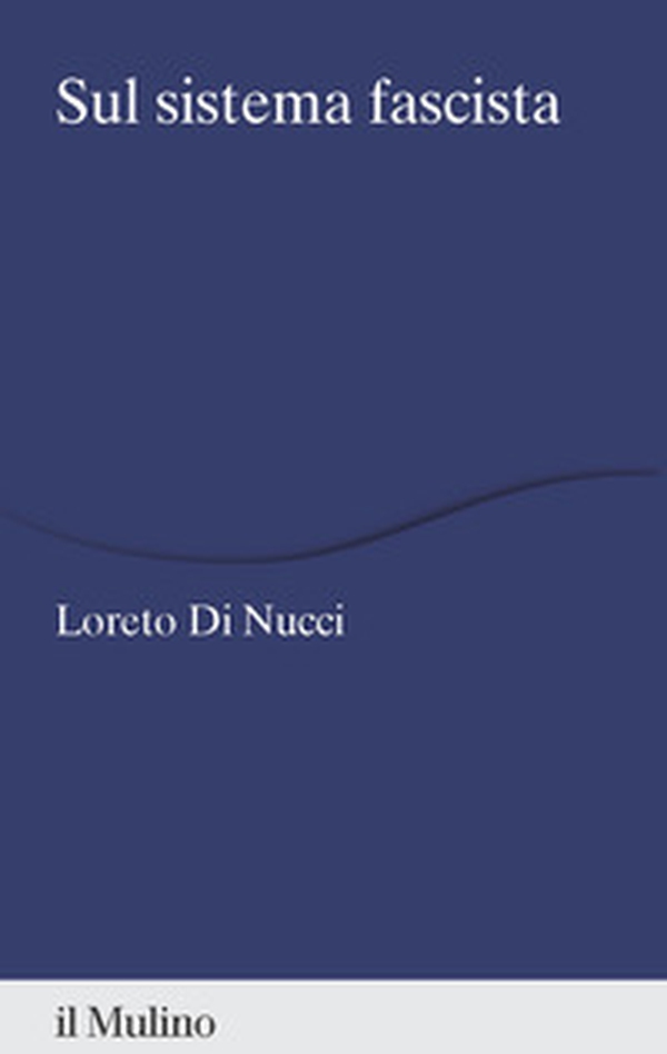 Sul sistema fascista - Librerie.coop