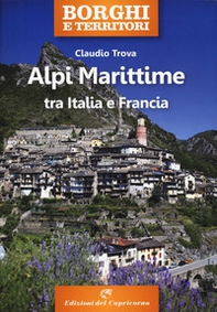 Alpi Marittime tra Italia e Francia - Librerie.coop