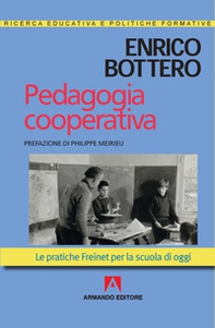 Pedagogia cooperativa. Le pratiche Freinet per la scuola di oggi - Librerie.coop